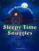 Sleepy Time Snuggles by Sarah Gamble