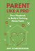 Parent Like a Pro by Amy Schreiber Bian