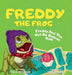 Freddy The Frog: Freddy And The Hot Air Balloon Ride by Paul H. Woodruff, Edwin Daboin