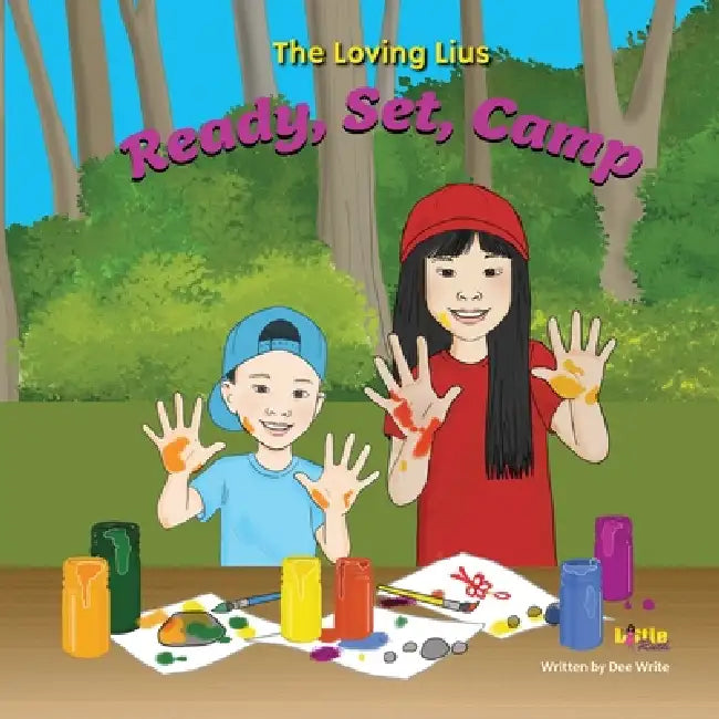 The Loving Lius: Ready, Set, Camp by Dee Write