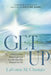 Get Up: The Story of One Woman's Journey and the God Who Wouldn't Let Go by Lavonne M. Chastain, Gaylynn Kapri