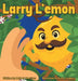 Larry L'emon by Melody Morrison, Kevin Cardona