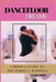 Dance Floor Dreams: A Bride's Guide to the Perfect Wedding by David Campo