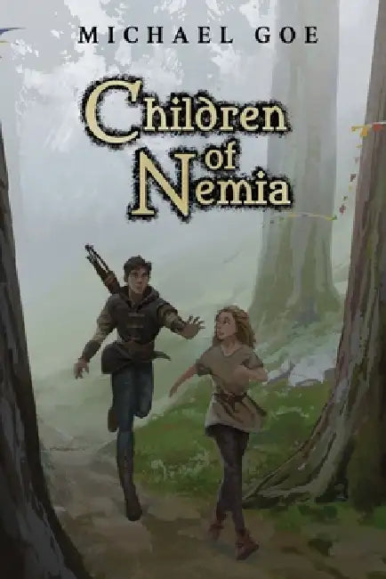 Children of Nemia by Michael Goe