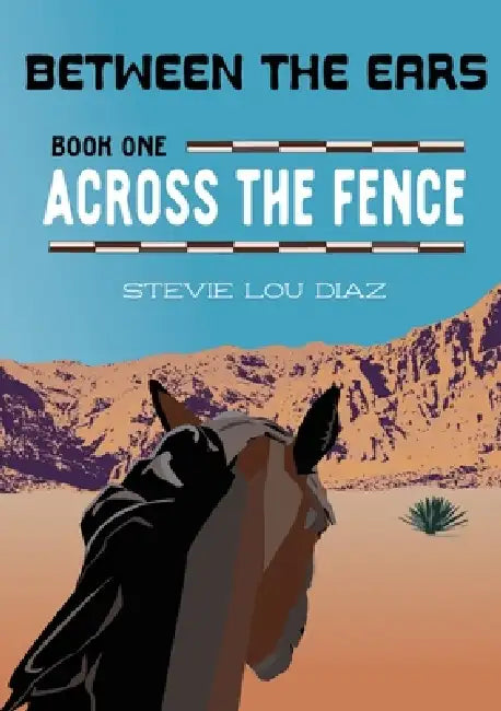 Across the Fence by Stevie Lou Díaz, Stevie Lou Díaz