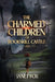 The Charmed Children of Rookskill Castle by Janet Fox