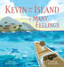 Kevin and the Island of Many Feelings by P. K. Seymour