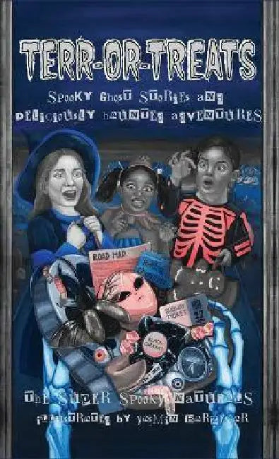 Spooky Ghost Stories and Deliciously Haunted Adventures by The Super Spooky Naturals, Yasmin Barzegar