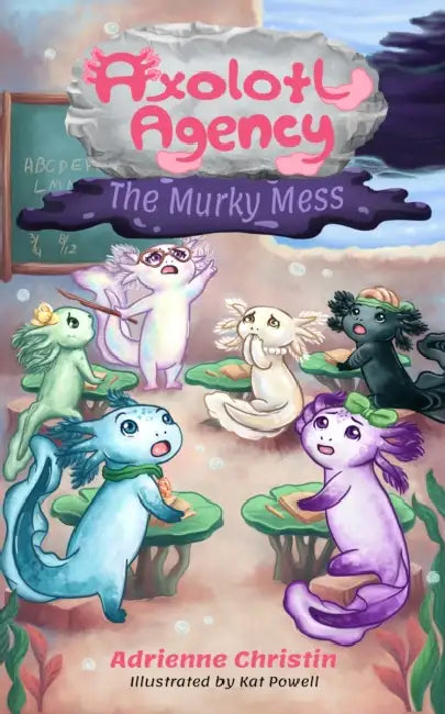 The Murky Mess by Adrienne Christin, Kat Powell