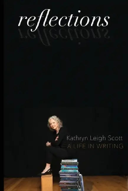 Reflections by Kathryn Leigh Scott