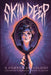Skin Deep: A Horror Anthology by Stephanie Sanders-Jacob, Damien Casey, Chloe Spencer