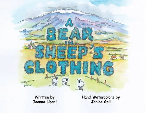 A Bear in Sheep's Clothing by Joanna Lipari, Janice Gail