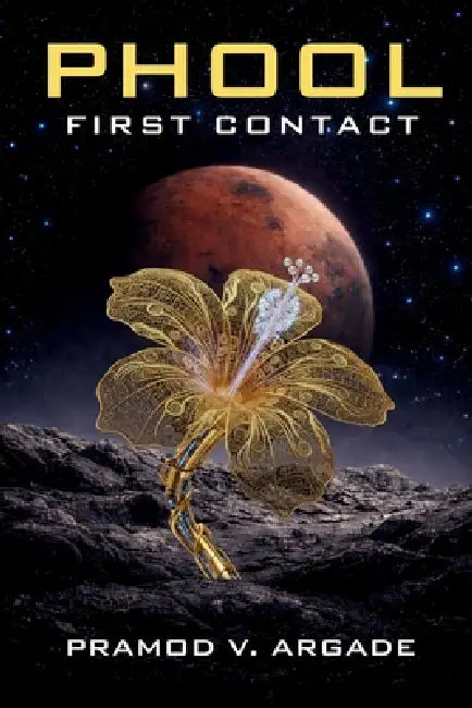 Phool: First Contact by Pramod V. Argade