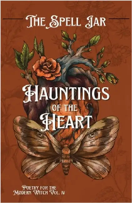 The Spell Jar: Hauntings of the Heart by Publishing, Indie Earth