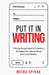 Put It in Writing: A Straightforward Guide to Preventing Workplace Misunderstandings and Costly Mistakes by Meira Spivak