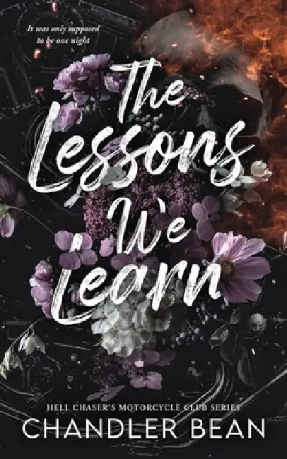 The Lessons We Learn by Chandler S. Bean
