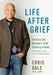 Life After Grief: Holding the Numbers With Shaking Hands-When Money, Trauma. Grief, and Racism Collide by Chris Dale
