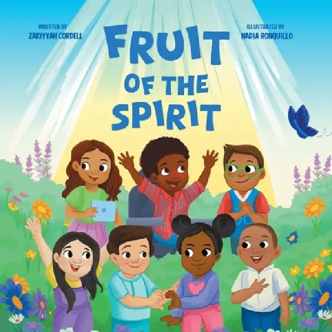 Fruit of the Spirit: For Kids by Zakiyyah Cordell, Nadia Ronquillo