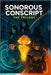 Sonorous Conscript The Trilogy by O'Neal, Steven
