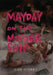 Mayday on The Mothership by Katie O'Toole