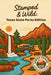 Stamped & Wild: Texas State Parks Edition by Wander Stamped