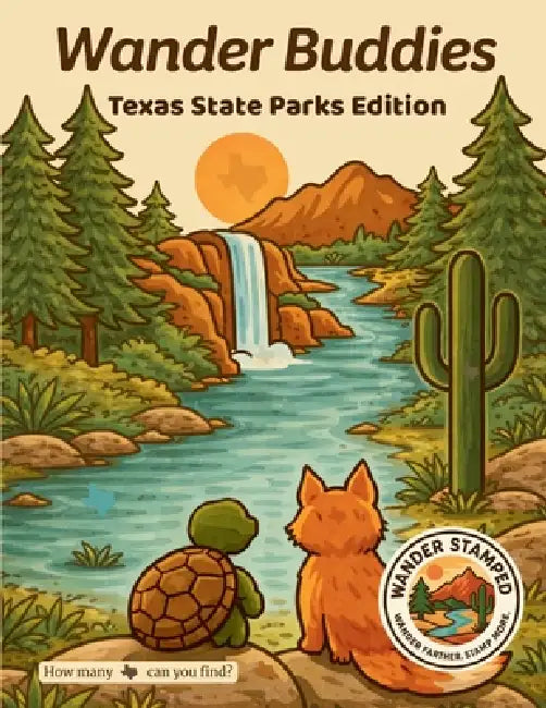Wander Buddies: Texas State Parks Edition by Wander Stamped