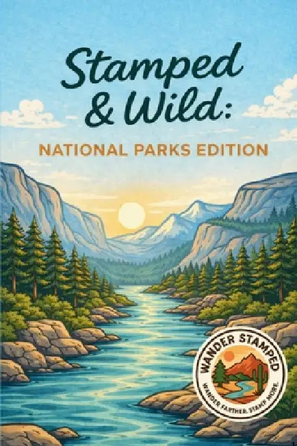 Stamped & Wild: National Parks Edition by Wander Stamped