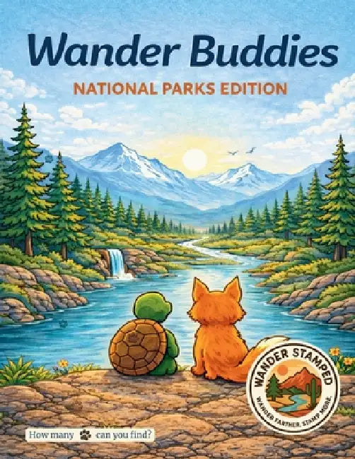 Wander Buddies: National Parks Edition by Wander Stamped