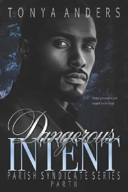 Dangerous Intent 2: Dark Mafia Arranged Marriage Suspense by Tonya Anders