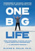 One Big Life: Turn your messy, chaotic life into a bold, beautiful masterpiece. by Elaine Ralls, David Lloyd Strauss, Sharon Lechter