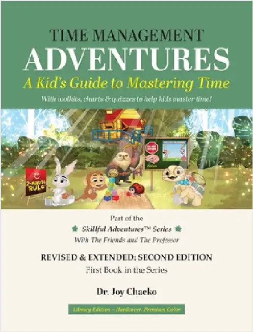 Time Management Adventures: A Kid's Guide to Mastering Time: Skillful Adventures Series: with the Friends and the Professor by Joy Chacko