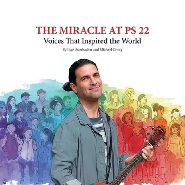 The Miracle at PS 22 by Auerbacher, Inge