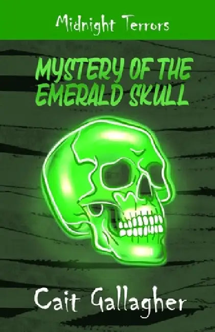 Mystery of the Emerald Skull by Cait Gallagher