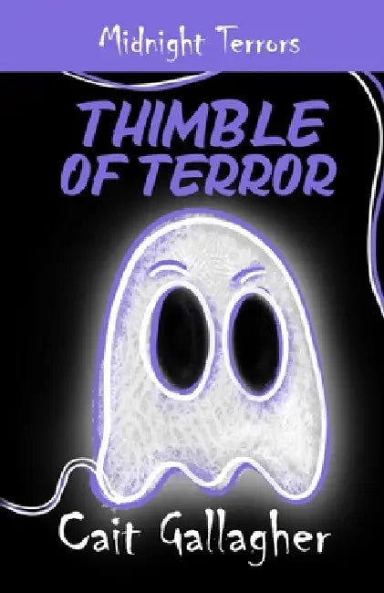 Thimble of Terror by Cait Gallagher
