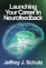 Launching Your Career in Neurofeedback by Jeffrey John Schutz