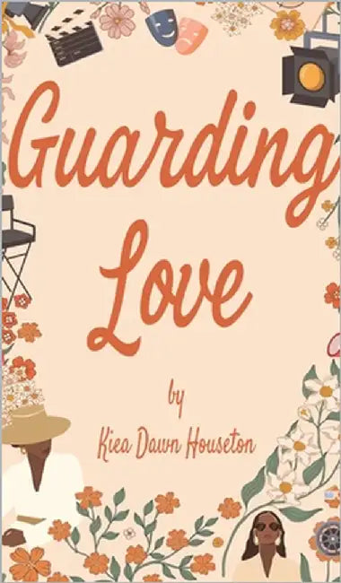 Guarding Love by Houseton, Kiea Dawn