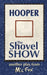 Hooper: The Shovel Show by MIC Fox