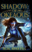 Shadow of Okeaous: Be the Light by W. M. Martin