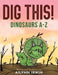 Dig This! by Ailynn Irwin