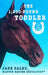 The 1,200 Pound Toddler: Lessons From Life's Most Authentic Teachers by Jane Salko