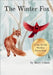 The Winter Fox: A You-Tell-Me Wordless Picture Book by Colain, Mary
