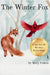 The Winter Fox: A You-Tell-Me Wordless Picture Book by Colain, Mary