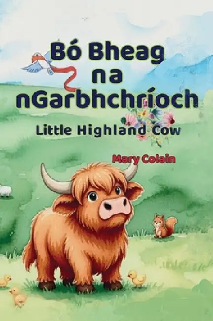 Bó Bheag na nGarbhchríoch by Mary Colain