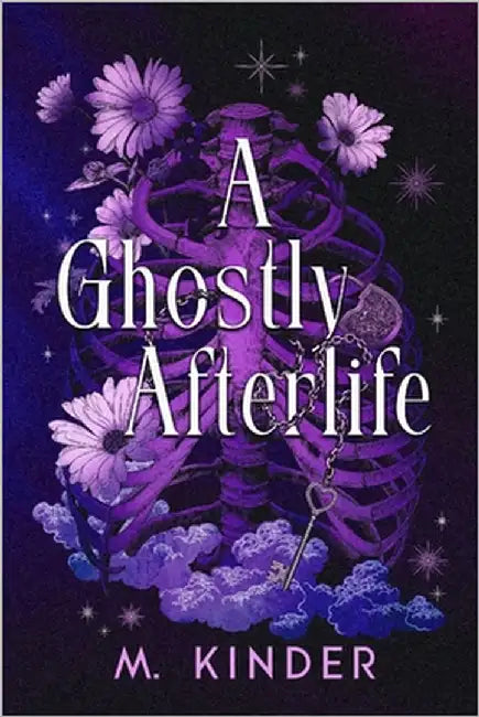 A Ghostly Afterlife by Kinder, M.