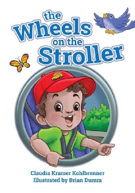 The Wheels on the Stroller (Reprint Edition) by Claudia Kramer Kohlbrenner, Brian Dumm