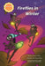 Fireflies in Winter by Nicole B. Adkins, Given Sharpe, Lauren Lee