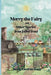 Merry the Fairy and Other Stories from Joyful Road by Shelly Laverne Rapp, Nicolas Milano