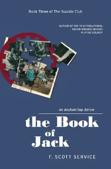The Book of Jack: An Asylum Tap Dance by F. Scott Service