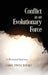 Conflict as an Evolutionary Force: A Personal Journey by Carol Hwoschinsky
