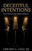 Deceitful Intentions: From America's Got Talent to Branson by Gerard C. Cole